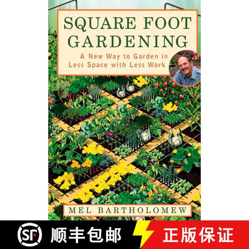 【3-4周达】Square Foot Gardening: A New Way to Garden in Less Space with Less Work [9781579548568]
