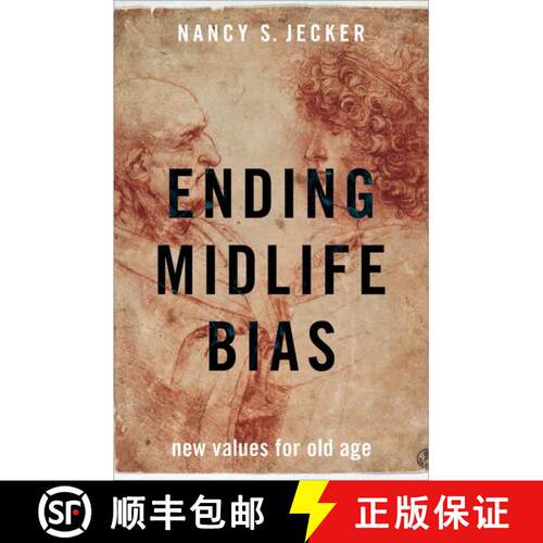 【3-4周达】精装 Ending Midlife Bias: New Values for Old Age [9780190949075]