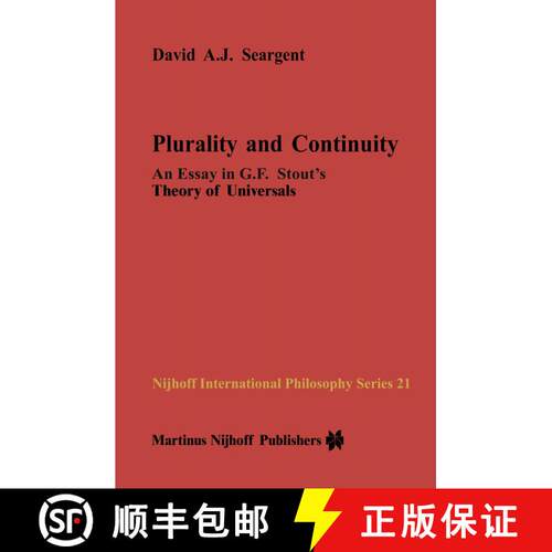 【3-4周达】精装 Plurality and Continuity : An Essay in G.F. Stout's Theory of Universals [9789024731855]