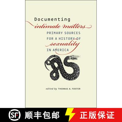 【3-4周达】Documenting Intimate Matters – Primary Sources for a History of Sexuality in America [9780226257471]