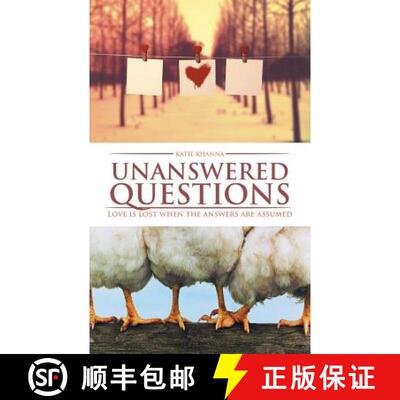 【3-4周达】Unanswered Questions: Love is lost when the answers are assumed [9781482872804]
