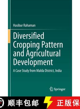 【3-4周达】Diversified Cropping Pattern and Agricultural Development : A Case Study from Malda Distri... [9783030557300]