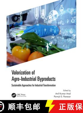 【3-4周达】Valorization of Agro-Industrial Byproducts: Sustainable Approaches for Industrial Transfor... [9780367646578]