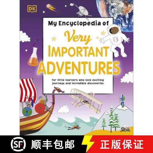 精装 My Encyclopedia of Very Important Adventures : For little learners who love exciting journeys an... [9780241427811]