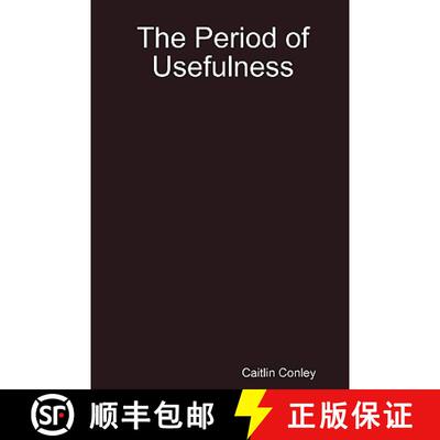 【3-4周达】The Period of Usefulness [9781435717336]