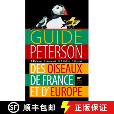 【3-4周达】精装 Guide Peterson des Oiseaux de France et d'Europe [Peterson Field Guide to the Birds o... [9782603019467]