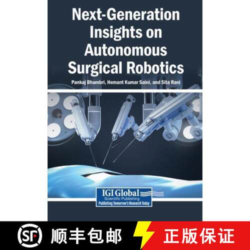 【3-4周达】Next-Generation Insights on Autonomous Surgical Robotics [9798337380230]
