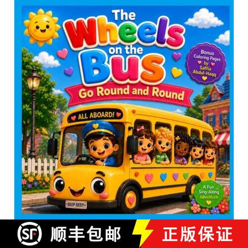 【3-4周达】The Wheels on the Bus Go Round and Round [9781997694199]