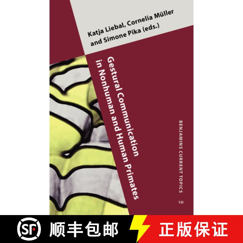 【2-3周达】Gestural Communication in Nonhuman and Human Primates [9789027222404]