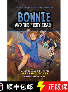 预订 Bonnie and the Fiery Crash: A Hindenburg Disaster Graphic Novel [9781669073222]