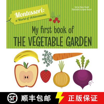 【3-4周达】My First Book of the Vegetable Garden : Montessori: A World of Achievements [9788854414020]
