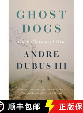 预订 Ghost Dogs: On Killers and Kin [9781324000440]