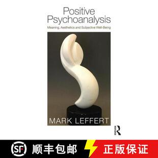 Well 9781138960879 Positive Aesthetics and Meaning 4周达 Psychoanalysis Being Subjective