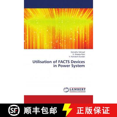 预订 Utilisation of FACTS Devices in Power System [9786139863426]