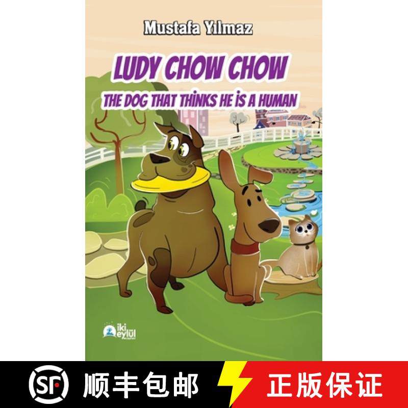 预订 Ludy Chow Chow: The Dog that Thinks He is a Human [9786259844213]