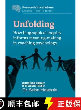 【3-4周达】Unfolding: How biographical inquiry informs meaning-making in coaching psychology [9781915529282]