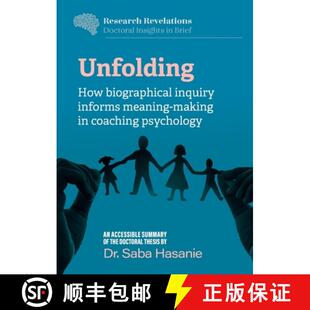 【3-4周达】Unfolding: How biographical inquiry informs meaning-making in coaching psychology [9781915529282]