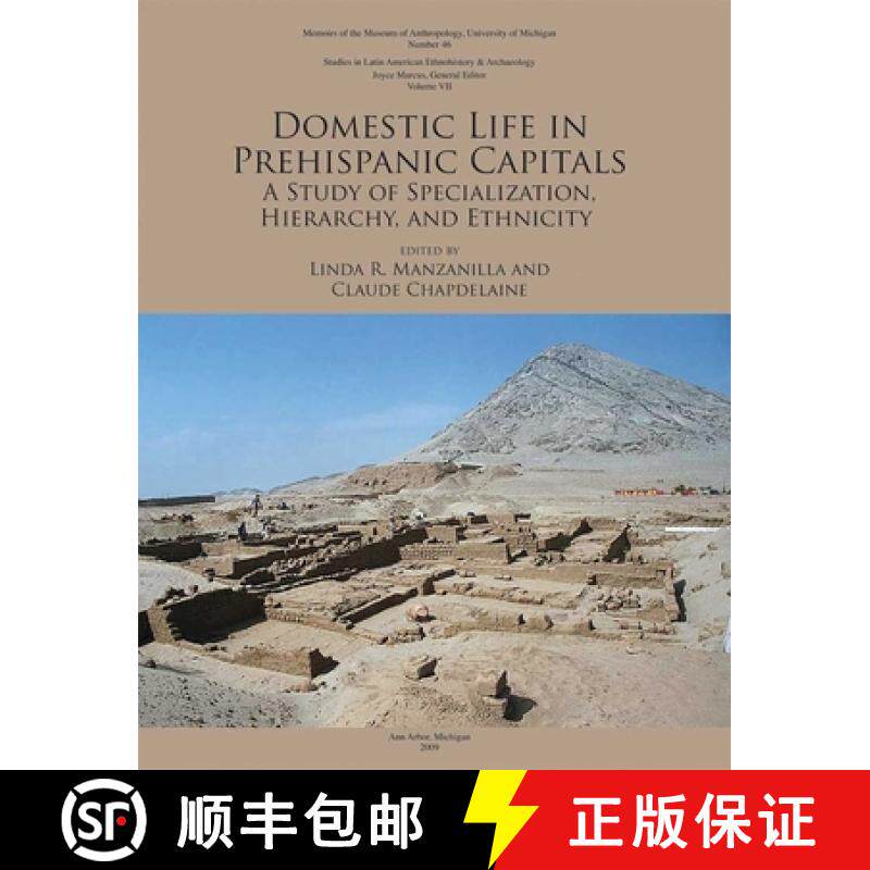 预订 Domestic Life in Prehispanic Capitals: A Study of Specialization, Hierarchy, and Ethnicity Volum... [9780915703715]