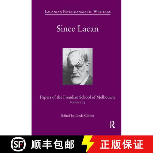 【3-4周达】精装 Since Lacan : Papers of the Freudian School of Melbourne: Volume 25 [9780367326944]