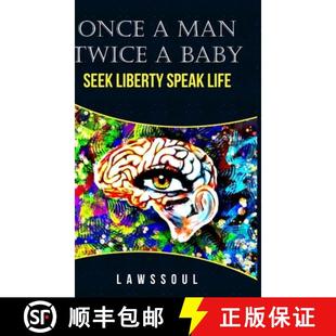 Baby Man Seek Life Once Speak 4周达 9781387838943 Liberty; Twice
