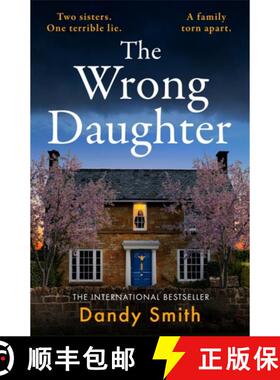 【3-4周达】The Wrong Daughter: The absolutely unputdownable psychological thriller with a jaw-droppin... [9781471418402]