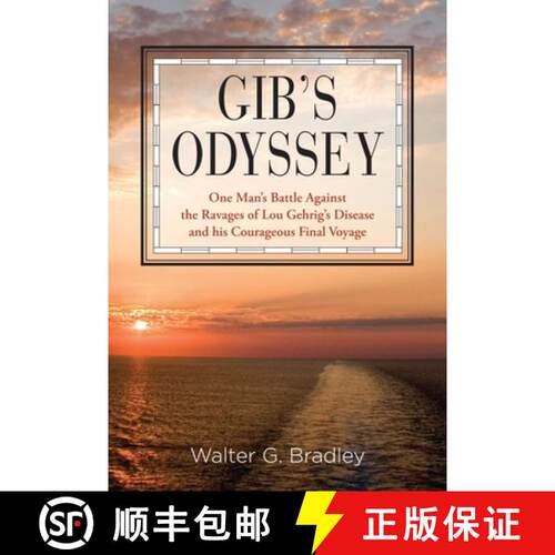 【3-4周达】Gib's Odyssey : One Man's Battle Against The Ravages Of Lou Gehrig's Disease And His Coura... [9780762779789]