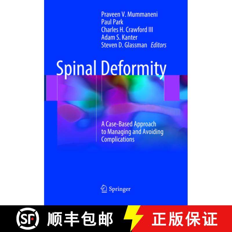 【3-4周达】Spinal Deformity: A Case-Based Approach to Managing and Avoiding Complications [9783319867724]