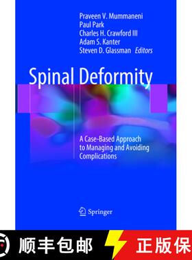 【3-4周达】Spinal Deformity: A Case-Based Approach to Managing and Avoiding Complications [9783319867724]
