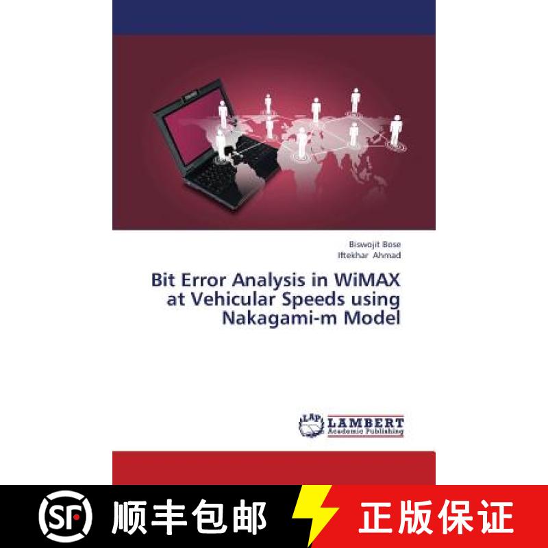 预订 Bit Error Analysis in Wimax at Vehicular Speeds Using Nakagami-M Model [9783659377549]