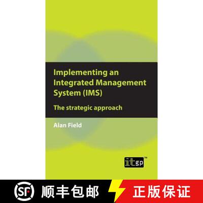预订 Implementing an Integrated Management System (IMS): The strategic approach [9781787781245]