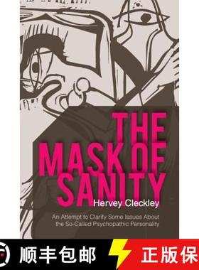【3-4周达】The Mask of Sanity: An Attempt to Clarify Some Issues about the So-Called Psychopathic Per... [9781626549661]