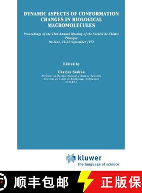 【3-4周达】Dynamic Aspects of Conformation Changes in Biological Macromolecules: Proceedings of the 2... [9789027703347]