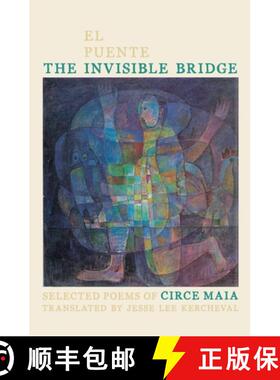 【3-4周达】Invisible Bridge / El Puente Invisible, The: Selected Poems of Circe Maia [9780822963820]