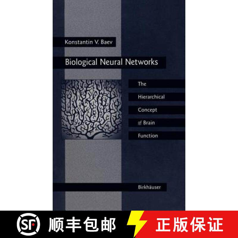 【3-4周达】Biological Neural Networks: Hierarchical Concept of Brain Function: New Concepts of Struct... [9780817638597]