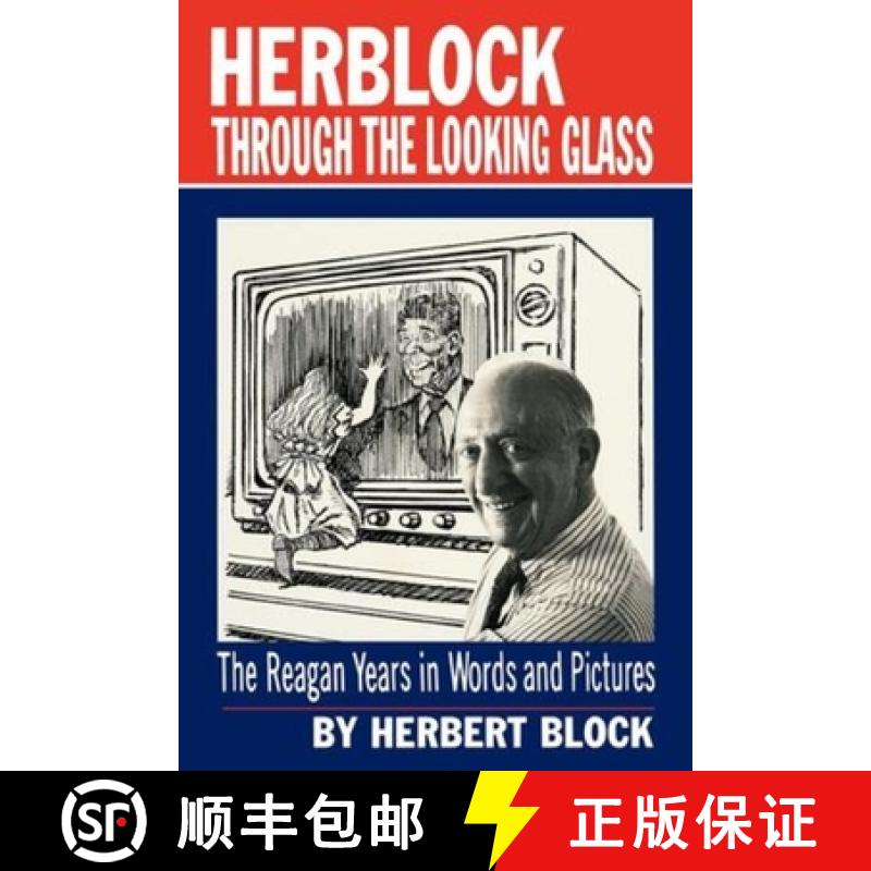 【3-4周达】Herblock through the Looking Glass: The Reagan Years in Words and Pictures [9780393302165]