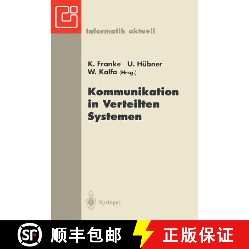 【3-4周达】Kommunikation in Verteilten Systemen: Neue Länder -- Neue Netze -- Neue Dienste. Gi/Itg-F... [9783540589600]
