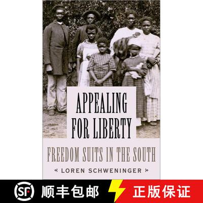 【3-4周达】精装 Appealing for Liberty: Freedom Suits in the South [9780190664282]