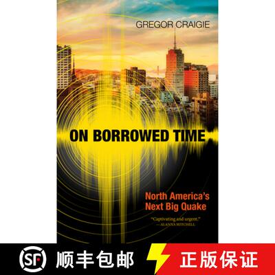 【3-4周达】On Borrowed Time: North America's Next Big Quake [9781773102061]