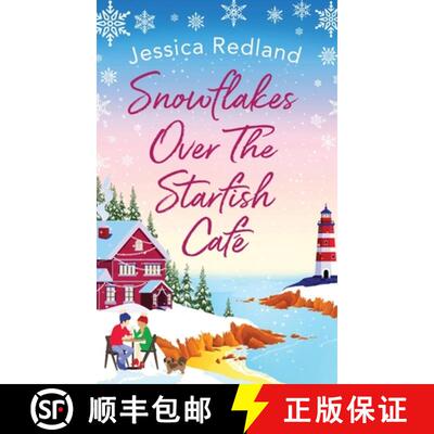 【3-4周达】精装 Snowflakes Over The Starfish Cafe: The start of a heartwarming, uplifting series from... [9781801624015]