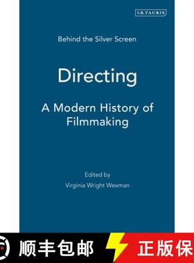 预订 Directing: Behind the Silver Screen: A Modern History of Filmmaking [9781788310383]