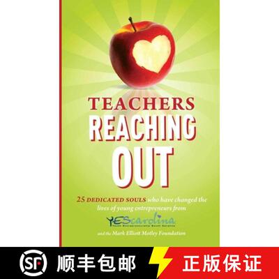 【3-4周达】Teachers Reaching Out : 25 Dedicated Souls who have changed the lives of young entrepreneu... [9781599322629]