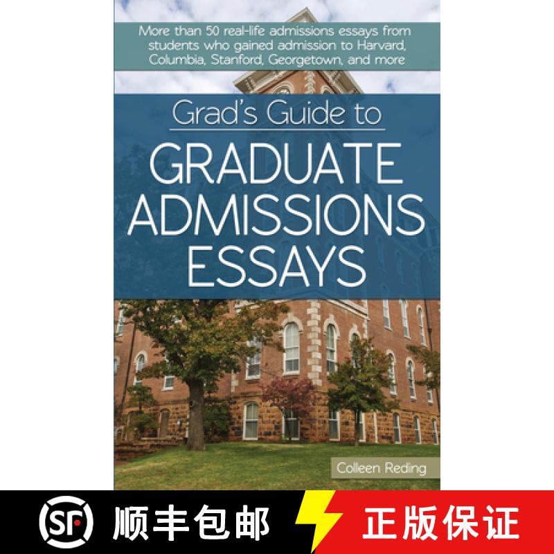 预订 Grad's Guide to Graduate Admissions Essays: Examples from Real Students Who Got Into Top Schools [9781618213938]