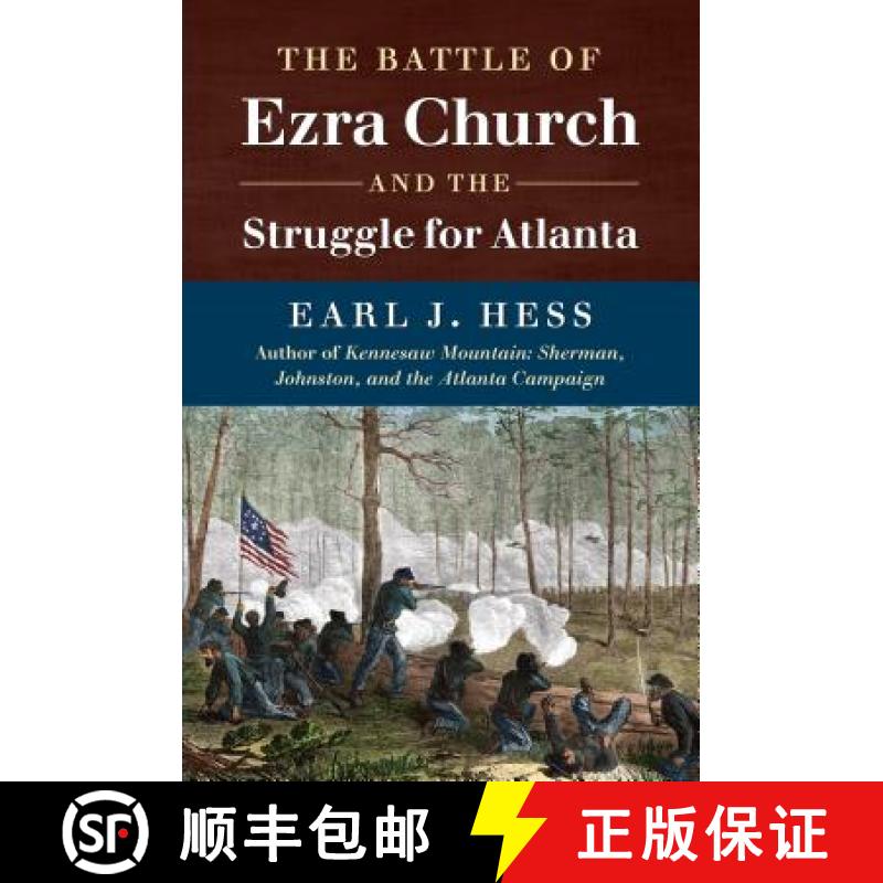 【3-4周达】The Battle of Ezra Church and the Struggle for Atlanta [9781469642260]