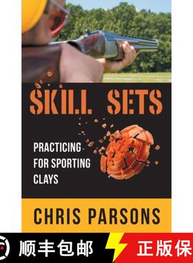 预订 Skill Sets - Practicing for Sporting Clays [9781662900167]