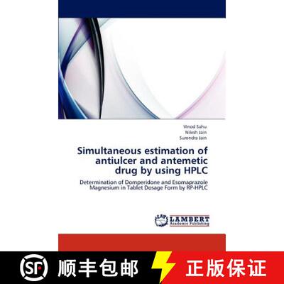 预订 Simultaneous estimation of antiulcer and antemetic drug by using HPLC [9783848408399]