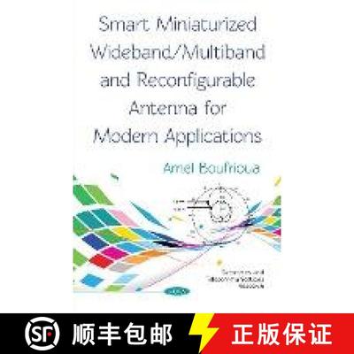【3-4周达】Smart Miniaturized Wideband/Multiband and Reconfigurable Antenna for Modern Applications [9781536128161]