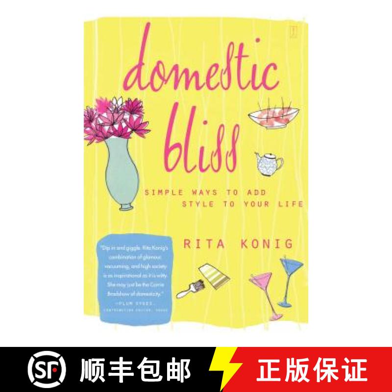 【3-4周达】Domestic Bliss: Simple Ways to Add Style to Your Life [9781451623802]