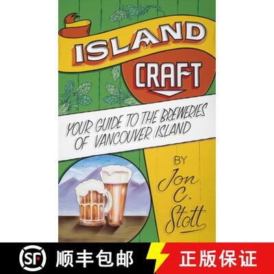 【3-4周达】Island Craft: Your Guide to the Breweries of Vancouver Island [9781771512923]