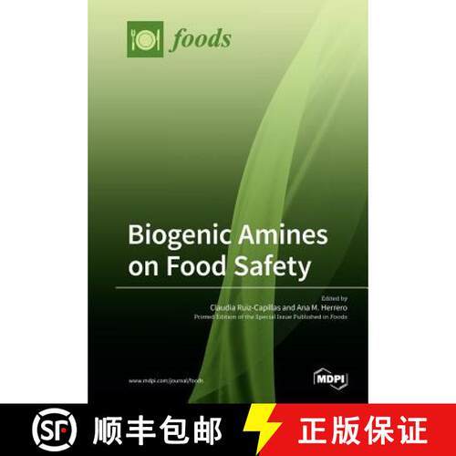【3-4周达】Biogenic Amines on Food Safety [9783039210541]