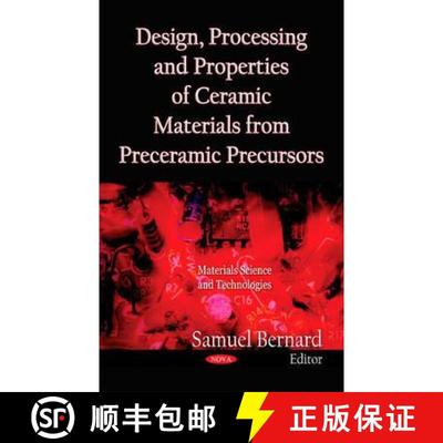 【3-4周达】Design, Processing and Properties of Ceramic Materials from Preceramic Precursors [9781612099958]